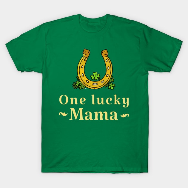 One lucky mama saint patricks day irish design T-Shirt by thegoldenyears